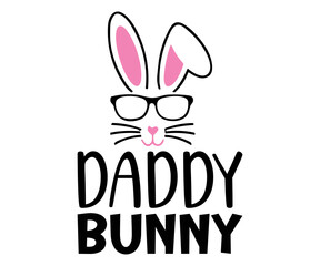 daddy bunny Svg, Easter day,Cottontail Farms,Hoppy Easter, Easter Bunny,Spring,Nurse, Bunny,Hunting,Family Easter Bunny
