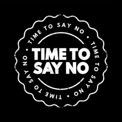 Time To Say No text stamp, concept background
