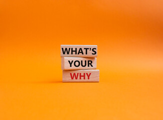 What is Your Why symbol. Concept words What is Your Why on wooden blocks. Beautiful orange background. Business and What is Your Why concept. Copy space.