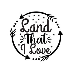 Land That I Love SVG Cut File