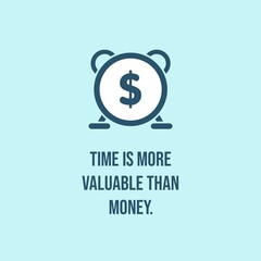 Time is more valuable than money. Alarm Clock With Dollar Sign Line Art in Flat Style Quote Poster Design. Isolated on blue background. 