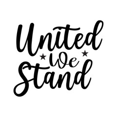 United We Stand SVG Cut File