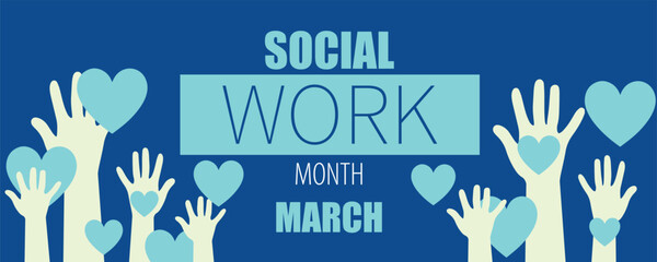 Drawn banner for Social Work Month with many hands and hearts - obrazy, fototapety, plakaty