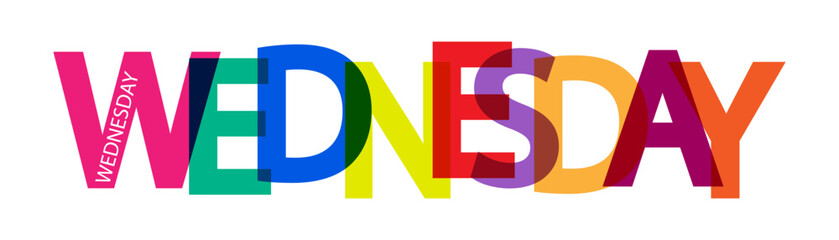 Colorful banner with the inscription WEDNESDAY, for decoration and design