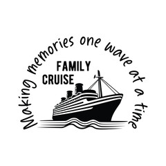 Making Memories one wave at a time family cruise - obrazy, fototapety, plakaty