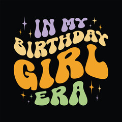 In My Birthday girl Era