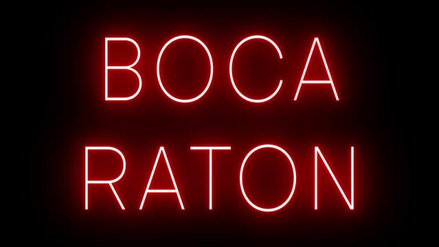 Flickering red retro style neon sign glowing against a black background for BOCA RATON