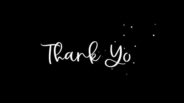 Animated Thank You in White Lettering on a Black screen and Green screen. Suitable for luxury branding, elegant invitations, thank you card, celebration, events, holidays, festivals, and etc.