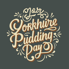british Yorkshire pudding day typography  , 	Yorkshire Pudding Day typography ,  Yorkshire Pudding Day lettering ,	British Yorkshire Pudding Day lettering , 	British Yorkshire Pudding Day
