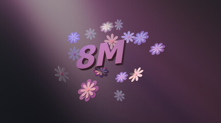 3d letters '8M' are intertwined with flowers and petals floating in the air over a soft light, symbolizing feminine strength.