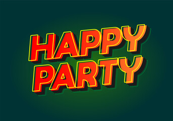 Naklejka na ściany i meble Happy party. text effect in modern style.eye catching color. 3D look