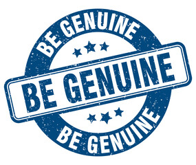 be genuine stamp. be genuine label. round grunge sign