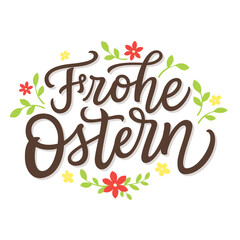 Happy Easter in german. Hand lettering text with flowers and leaves on white background. Vector typography for posters, greeting cards, banners, flyers - 721471409