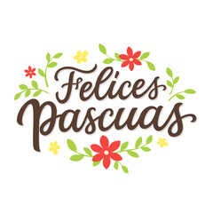 Happy Easter in spanish. Hand lettering text with flowers and leaves on white background. Vector typography for posters, greeting cards, banners, flyers - 721471419