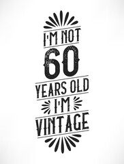 60 years vintage birthday. 60th birthday vintage tshirt design.