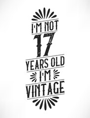 17 years vintage birthday. 17th birthday vintage tshirt design.