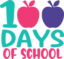 100 Days of School typography design on plain white transparent isolated background for card, shirt, hoodie, sweatshirt, apparel, tag, mug, icon, poster or badge