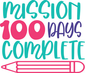 100 Days of School typography design on plain white transparent isolated background for card, shirt, hoodie, sweatshirt, apparel, tag, mug, icon, poster or badge