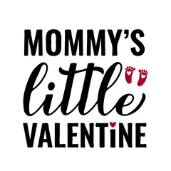 Naklejka premium Mommy’s Little Valentine calligraphy lettering isolated on white. Cute Valentines Day decorations for kids. Vector template for typography poster, banner, greeting card, sticker, baby clothes, etc.