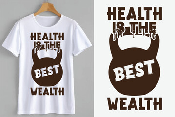 Health is the best wealth  Gym Tshirt design