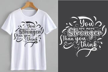 You Are Stronger Than You Think Motivational tshirt Design 