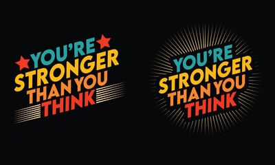 You Are Stronger Than You Think Motivational Design 