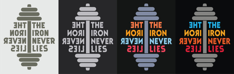 The iron Never lies Gym Motivation