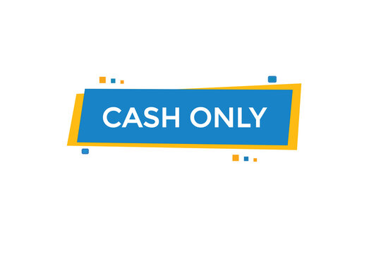 new website, click button learn cash only level, sign, speech, bubble  banner
