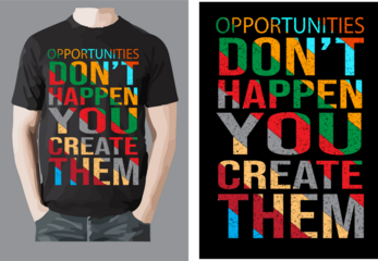 A unique Motivational T shirt design .