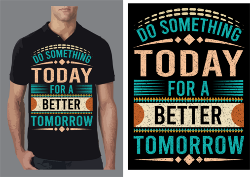 a unique T shirt design on a Motivational text .
