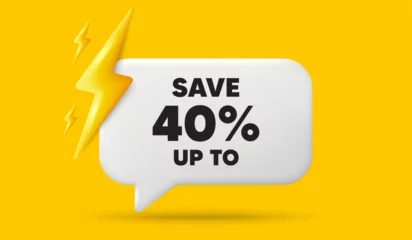 Tapeten Save up to 40 percent. 3d speech bubble banner with power energy. Discount Sale offer price sign. Special offer symbol. Discount chat speech message. 3d offer talk box. Vector © blankstock