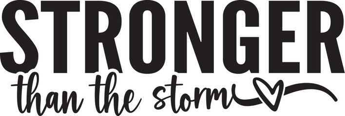 stronger than the storm