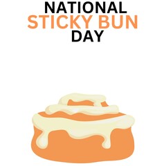 graphic of national sticky bun day good for national sticky bun day celebration.National sticky bun day, 21th february,