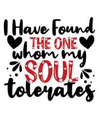 Women I Have Found the One Whom My Soul Tolerates Groovy Valentine T-Shirt
