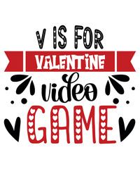 V Is For Video Games Funny Gamer Boys Valentine's Day Gifts T-Shirt
