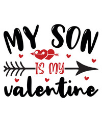 Cute My Son Is My Valentine Shirt Mom Dad Valentine's Day T-Shirt