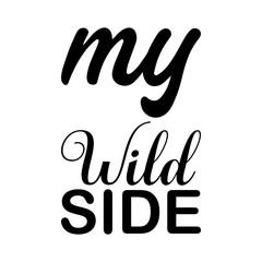my wild side black letter quote