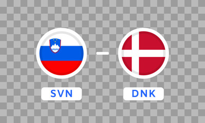 Slovenia vs Denmark Match Design Element. Flag Icons isolated on transparent background. Football Championship Competition Infographics. Game Score Template. Vector illustration