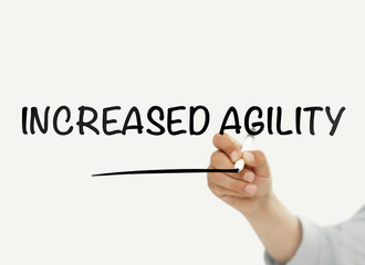 Increased agility