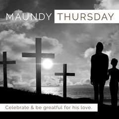 Composition of maundy thursday text over mother and son silhouettes and crosses