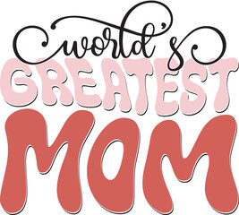 Retro Funny Mother's Day Colorful Sublimation Typographic Print Template. Happy  Groovy Mom Mama  Graphics and Quotes for Print on Demand Industry.