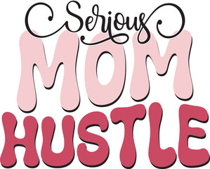 Retro Funny Mother's Day Colorful Sublimation Typographic Print Template. Happy  Groovy Mom Mama  Graphics and Quotes for Print on Demand Industry.