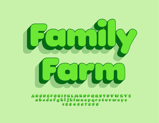 Vector creative emblem Family Farm. 3D Green Font. Trendy set of Alphabet Letters and Numbers
