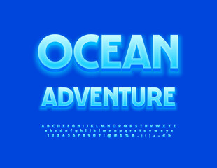 Vector touristic emblem Ocean Adventure. Font with Glow. Trendy Blue Alphabet Letters and Numbers