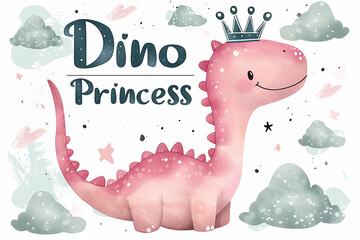 Enchanting Watercolor Illustration: Pink Dino Princess Wearing a Crown, Accompanied by the Caption 'Dino Princess,' Creating a Delightful and Playful Children's Poster with Soft Watercolor Tones