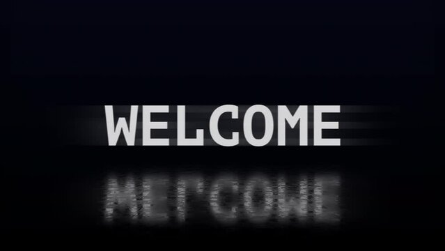 WELCOME animation with isolated glitch effect on black  background  video game screen Retro glitch Cyberpunk WELCOME message with RGB distortion effect.