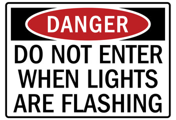 Do not enter when light is on sign
