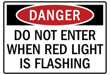 Do not enter when light is on sign