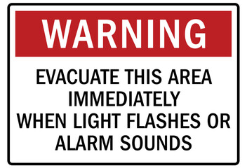 Fototapeta premium Emergency evacuation alarm sign evacuation this area immediately when light flashes or alarm sounds