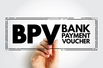 BPV Bank Payment Voucher - entries which affect the Bank accounts while making payments to vendors...